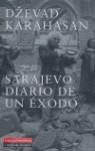 SARAJEVO DIARIO DE UN EXODO | 9788481094893 | KARAHASAN, DZEVAD