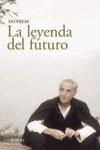 LEYENDA DEL FUTURO, LA | 9788466706476 | SATPREM