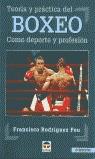 TEORIA Y PRACTICA DEL BOXEO | 9788479023270 | RODRIGUEZ FEU, FRANCISCO