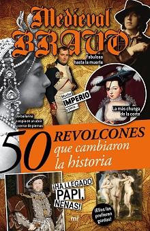 50 REVOLCONES QUE CAMBIARON LA HISTORIA | 9788427042797 | MEDIEVAL BRAVO / MEDIEVAL BRAVO / MEDIEVAL BRAVO / MEDIEVAL BRAVO