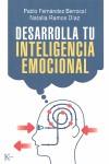 DESARROLLA TU INTELIGENCIA EMOCIONAL | 9788472457393 | FERNÁNDEZ BERROCAL, PABLO / RAMOS DÍAZ, NATALIA