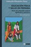 EDUCACION FISICA Y SALUD EN PRIMARIA | 9788497290838 | RODRIGUEZ GARCIA, PEDRO LUIS