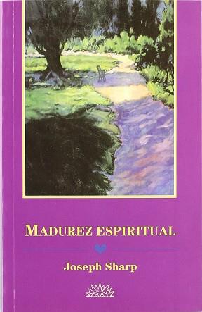 MADUREZ ESPIRITUAL | 9788487598654 | SHARP, JOSEPH