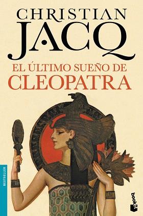 EL ÚLTIMO SUEÑO DE CLEOPATRA | 9788408140573 | JACQ, CHRISTIAN