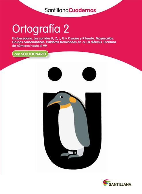 ORTOGRAFIA 2 SANTILLANA CUADERNOS | 9788468012216 | VV. AA.