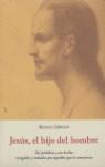 JESUS EL HIJO DEL HOMBRE | 9788497160957 | GIBRAN, KHALIL