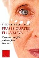 FRASES CURTES FILLA MEVA | 9788466405713 | FLEUTIAUX, PIERRETTE