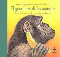 EL GRAN LIBRO DE LOS ANIMALES | 9788441418486 | WIESNER, HENNING / MATTEI, GÜNTER / MÜLLER, WALLI