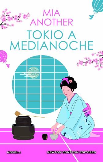 TOKIO A MEDIANOCHE. EL JAPÓN MÁS SEDUCTOR EN UNA APASIONANTE HISTORIA DE AMOR. | 9788419620231 | ANOTHER, MIA