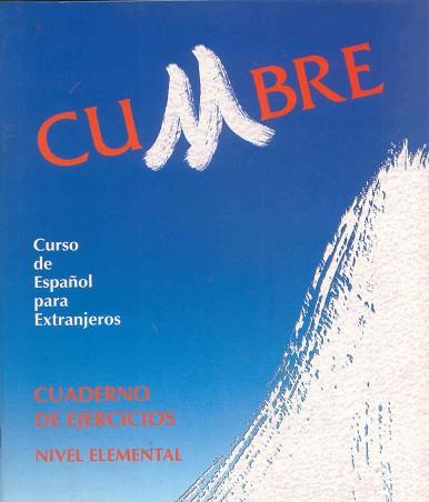 CUMBRE.CUADERNO DE EJERCICIOS.NIVEL ELEMENTAL | 9788471435125 | SANCHEZ PEREZ, AQUILINO ; CANTOS, PASCUA