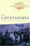 LIBERTADORES, LOS | 9788479018191 | HARVEY, ROBERT