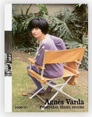 AGNÈS VARDA FOTOGRAFIAR, FILMAR, RECICLAR | 9788412745740 | VV.AA.3