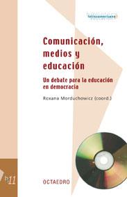 COMUNICACION MEDIOS Y EDUCACION | 9788480635684 | MORDUCHOWICZ, ROXANA (COORD.)