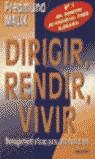 DIRIGIR RENDIR VIVIR | 9788423420094 | MALIK, FREDMUND