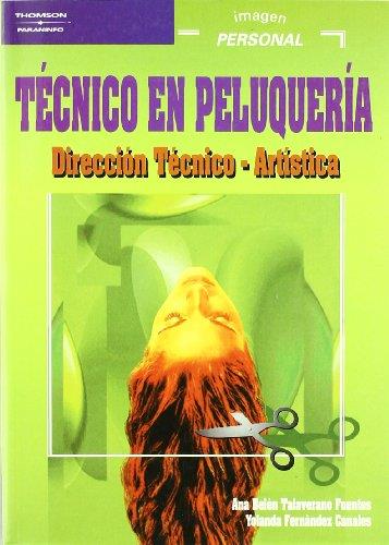 TECNICO EN PELUQUERIA DIRECCION TECNICO ARTISTICA | 9788497320498 | TALAVERANO FUENTES, ANA BELEN