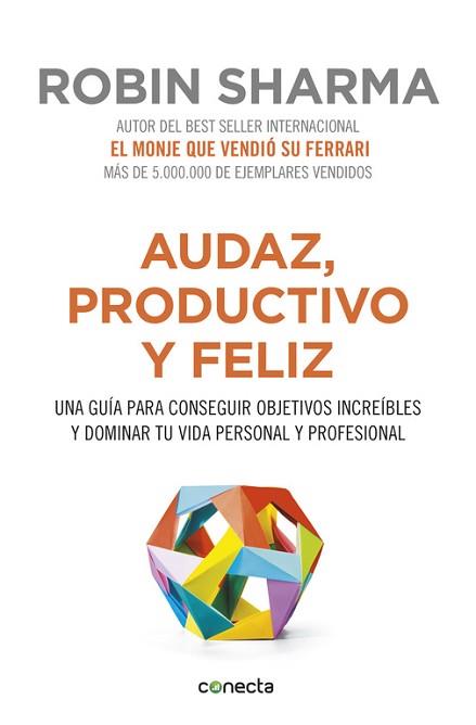 AUDAZ, PRODUCTIVO Y FELIZ | 9788416029563 | SHARMA,ROBIN