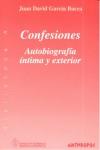 CONFESIONES AUTOBIOGRAFIA INTIMA Y EXTERIOR | 9788476585740 | GARCIA BACCA, JUAN DAVID