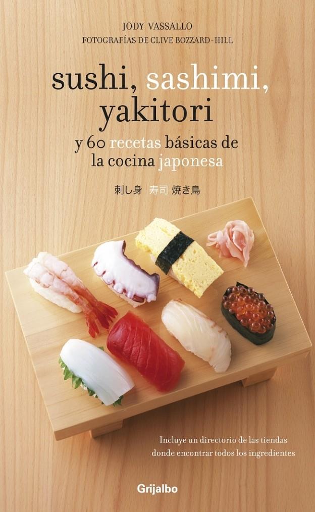 SUSHI, SASHIMI, YAKITORI | 9788425344367 | VASSALLO,JODY