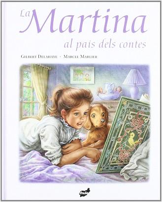 MARTINA AL PAIS DELS CONTES LA | 9788492595112 | DELAHAYE, GILBERT / MARLIER, MARCEL