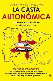 LA CASTA AUTONÓMICA | 9788499703169 | MIR, SANDRA : RUIZ, GABRIEL