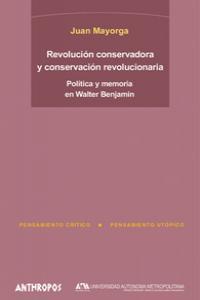 REVOLUCION CONSEVADORA Y CONSERVACION REVOLUCIONARIA | 9788476586532 | MATORGA, JUAN