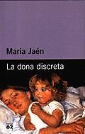 DONA DISCRETA, LA (BUTXACA) | 9788429743975 | JAEN, MARIA