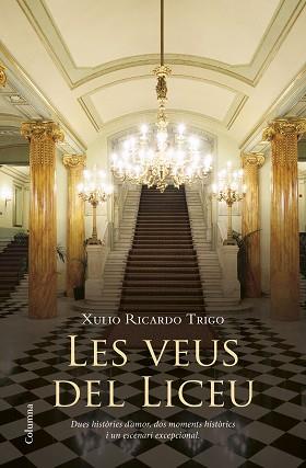 LES VEUS DEL LICEU | 9788466417457 | TRIGO, XULIO RICARDO