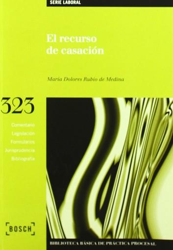 RECURSO DE CASACION, EL | 9788476768945 | RUBIO DE MEDINA, MARIA DOLORES