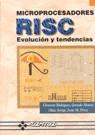 MICROPROCESADORES RISC EVOLUCION Y TENDENCIAS | 9788478973682 | RODRIGUEZ, CLEMENTE