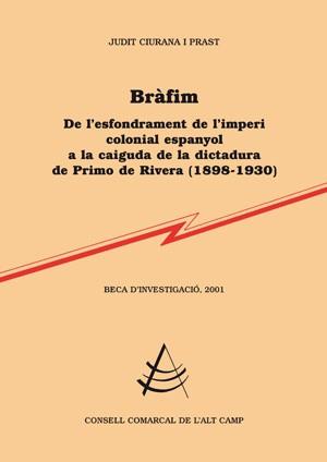 BRAFIM:DE L'ESFONDRAMENT DE L'IMPERI COLONIAL ESPANYOL ... | 9788497794251 | CIURANA I PRAST, JUDIT