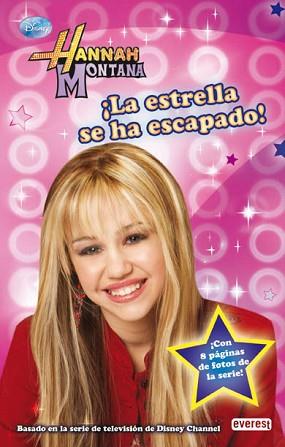 HANNAH MONTANA: LA ESTRELLA SE HA ESCAPADO | 9788444162799 | AA.VV.