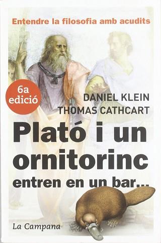 PLATO I UN ORNITORINC ENTREN EN UN BAR ... | 9788496735149 | KLEIN, DANIEL / CATHCART, THOMAS