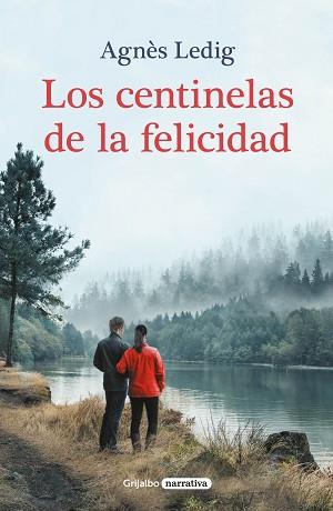 CENTINELAS DE LA FELICIDAD | 9788425360763 | LEDIG, AGNÈS