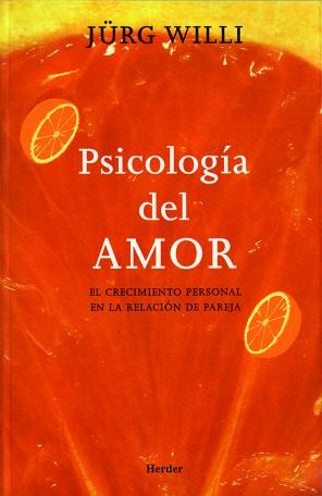 PSICOLOGIA DEL AMOR (RUSTEGA) | 9788425423178 | WILLI, JURG