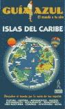 ISLAS DEL CARIBE GUIA AZUL | 9788480233118 | AIZPUN VIÑES, ISABEL