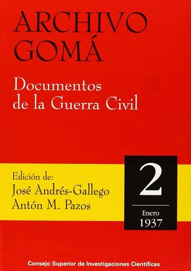 ARCHIVO GOMA VOL.2 DOCUMENTOS DE LA GUERRA CICIVL | 9788400080235 | ANDRES-GALLEGO, JOSE