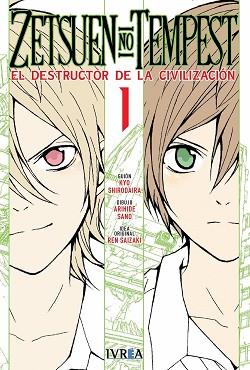 ZETSUEN NO TEMPEST 01: EL DESTRUCTOR E LA CIVILIZACIÓN | 9788416999521 | SHIRODAIRA, KYO/ SANO, ARIHIDE/ SAIZAKI, REN