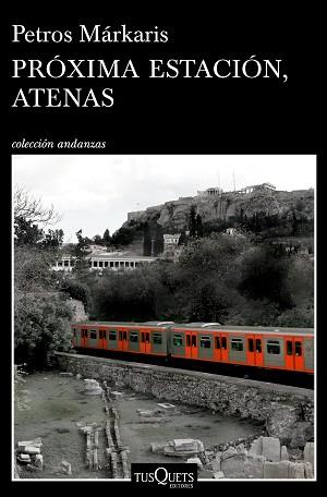 PRÓXIMA ESTACIÓN, ATENAS | 9788490665084 | MÁRKARIS, PETROS