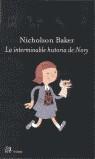 INTERMINABLE HISTORIA DE NORY, LA | 9788476695418 | BAKER, NICHOLSON