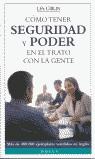 COMO TENER SEGURIDAD Y PODER EN EL TRATO CON LA GENTE | 9788428211468 | GIBLIN, LES