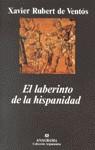 LABERINTO DE LA HISPANIDAD, EL | 9788433905864 | RUBERT DE VENTOS, XAVIER