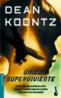 UNICO SUPERVIVIENTE (BOOKET) | 9788408041214 | KOONTZ, DEAN R.