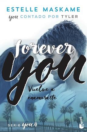 YOU 4. FOREVER YOU | 9788408230519 | MASKAME, ESTELLE