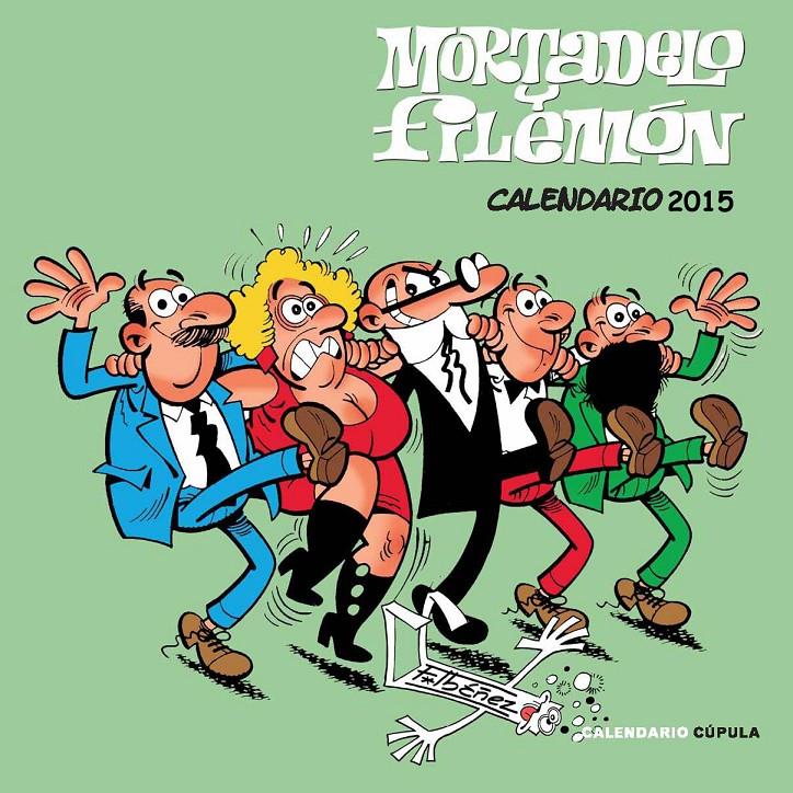 CALENDARIO MORTADELO Y FILEMÓN 2015 | 9788448019983 | FRANCISCO IBÁÑEZ