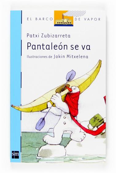 PANTALEON SE VA | 9788467517118 | ZUBIZARRETA, PATXI / MITXELENA, JOKIN