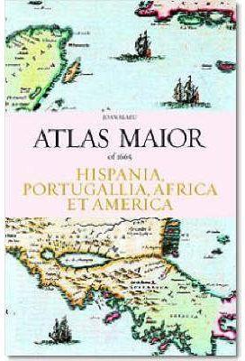 ATLAS MAIOR HISPANIA PORTUGALLIA AFRICA & AMERICA | 9783822851067 | BLAEU, JOAN