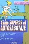 COMO SUPERAR EL AUTOSABOTAJE | 9788479535094 | CORNYN-SELBY, ALYCE