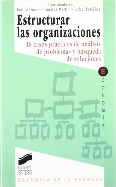 ESTRUCTURAR LAS ORGANIZACIONES | 9788477383024 | DIEZ DE CASTRO, EMILIO