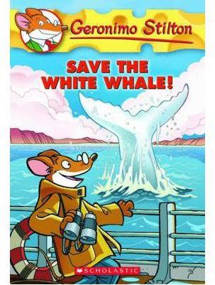 SAVE THE WHITE WHALE | 9780545103770 | STILTON G