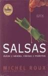 SALSAS ( DULCES Y SALADAS, CLASICAS Y MODERNAS ) | 9788484232087 | ROUX, MICHEL